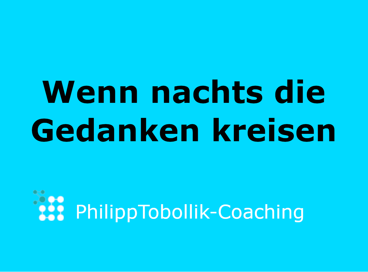 Die Gedanken kreisen